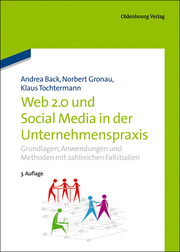 Web 2.0 und Social Media in der Unternehmenspraxis