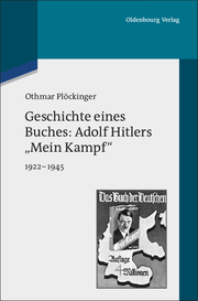 Geschichte eines Buches: Adolf Hitlers 'Mein Kampf' 1922-1945 - Cover