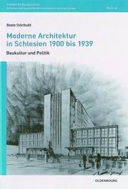 Moderne Architektur in Schlesien 1900 bis 1939