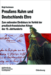 Preußens Ruhm und Deutschlands Ehre