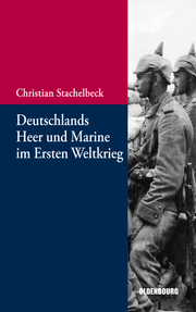 Deutschlands Heer und Marine im Ersten Weltkrieg - Cover
