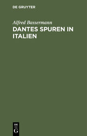 Dantes Spuren in Italien