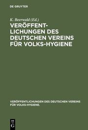 Veröffentlichungen des Deutschen Vereins für Volks-Hygiene