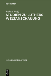 Studien zu Luthers Weltanschauung