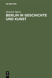 Berlin in Geschichte und Kunst