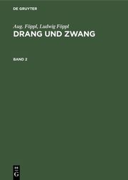 Aug. Föppl; Ludwig Föppl: Drang und Zwang. Band 2 - Cover