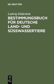 Bestimmungsbuch für deutsche Land- und Süßwassertiere