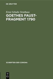 Goethes Faust-Fragment 1790 - Cover
