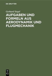 Aufgaben und Formeln aus Aerodynamik und Flugmechanik