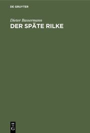 Der späte Rilke