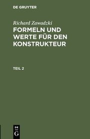 Richard Zawadzki: Formeln und Werte für den Konstrukteur. Teil 2 - Cover