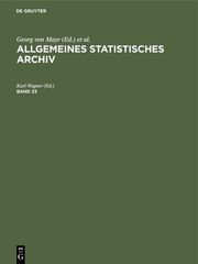 Allgemeines Statistisches Archiv. Band 33
