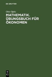 Mathematik. Übungsbuch für Ökonomen