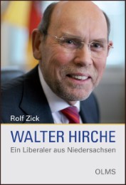 Walter Hirche - Ein Liberaler aus Niedersachsen