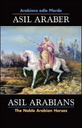 Asil Araber - Arabiens edle Pferde 7
