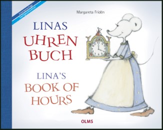 Linas Uhrenbuch/Lina's Book of Hours
