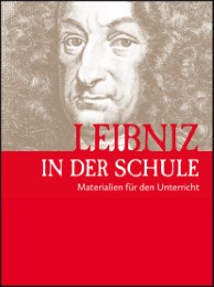 Leibniz in der Schule - Materialien für den Unterricht