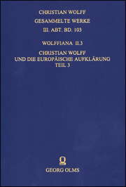 Wolffiana II.3: Christian Wolff und die europäische Aufklärung