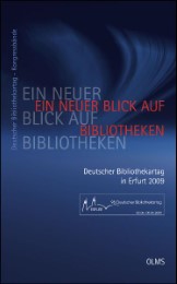 Ein neuer Blick auf Bibliotheken - 98.Deutscher Bibliothekartag in Erfurt 2009