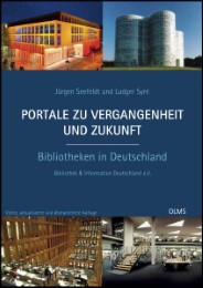 Portale zu Vergangenheit und Zukunft - Bibliotheken in Deutschland