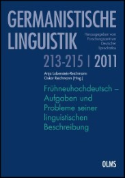 Frühneuhochdeutsch - Aufgaben und Probleme seiner linguistischen Beschreibung