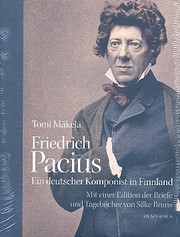 Friedrich Pacius - Ein deutscher Komponist in Finnland
