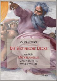 Die Sixtinische Decke - warum Michelangelo malen durfte, was er wollte - Cover