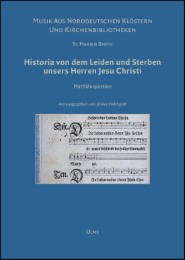 St.Marien Barth: Historia von dem Leiden und Sterben unsers Herren Jesu Christi, Matthäuspassion