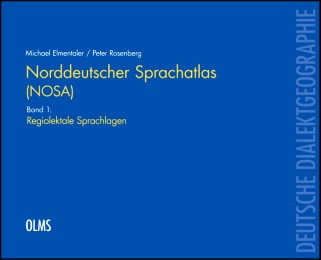 Norddeutscher Sprachatlas (NOSA) 1 - Regiolektale Sprachlagen