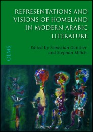 Representations and Visions of Homeland in Modern Arabic Literature - Cover