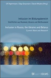 Inklusion im Bildungsbereich - Streiflichter aus Russland, Ukraine und Weißrussland