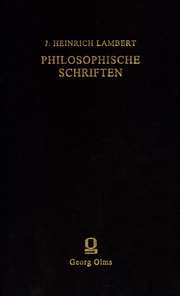 J. Heinrich Lambert: Philosophische Schriften