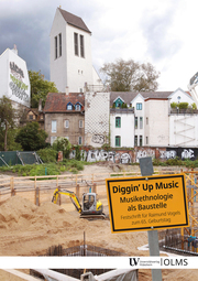 Diggin' up Music: Musikethnologie als Baustelle