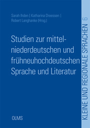Studien zur mittelniederdeutschen und frühneuhochdeutschen Sprache und Literatur