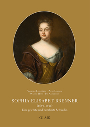 Sophia Elisabet Brenner (1659-1730). Eine gelehrte und berühmte Schwedin