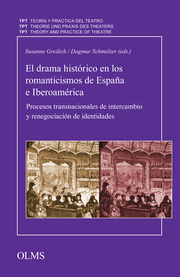 El drama histórico en los romanticismos de España e Iberoamérica