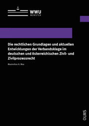 Die rechtlichen Grundlagen und aktuellen Entwicklungen der Verbandsklage im deutschen und österreichischen Zivil- und Zivilprozessrecht