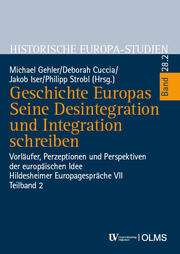 Geschichte Europas. Seine Desintegration und Integration schreiben