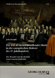 Der Eid als identitätsstiftendes Motiv in der europäischen Malerei des 17. Jahrh