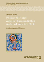 Philosophie und okkulte Wissenschaften in der islamischen Welt