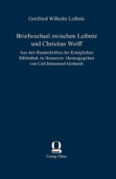 Briefwechsel zwischen Leibniz und Christian Wolff