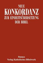 Neue Konkordanz zur Einheitsübersetzung der Bibel - Cover