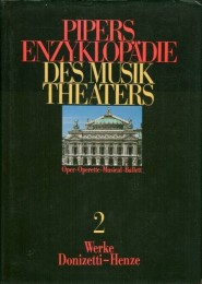 Pipers Enzyklopädie des Musiktheaters 2