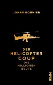 Der Helicopter Coup