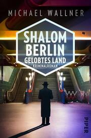 Shalom Berlin - Gelobtes Land