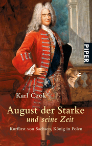 August der Starke und seine Zeit - Cover