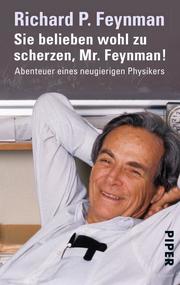 Sie belieben wohl zu scherzen, Mr. Feynman!