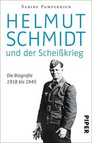Helmut Schmidt und der Scheißkrieg - Cover
