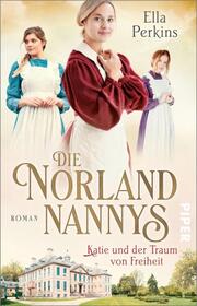 Die Norland Nannys - Katie und der Traum von Freiheit - Cover