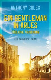 Ein Gentleman in Arles - Tödliche Täuschung